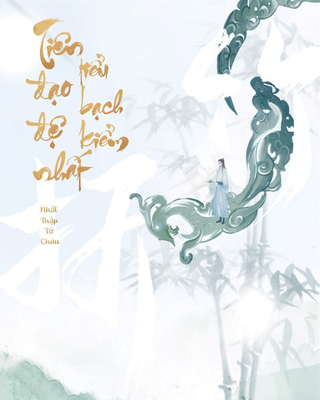 Tiên Đạo Đệ Nhất Tiểu Bạch Kiểm