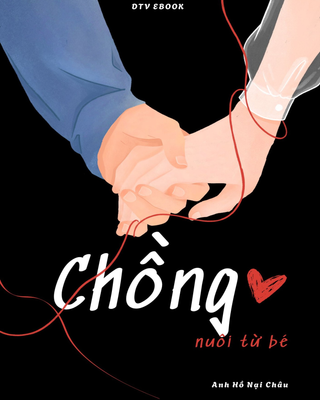 Chồng Nuôi Từ Bé