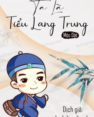 Ta Là Tiểu Lang Trung