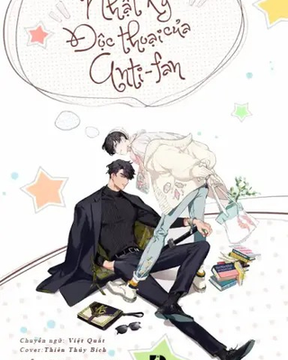 Nhật Ký Độc Thoại Của Anti-fan