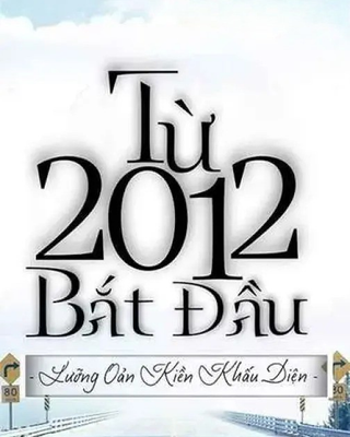 Từ 2012 Bắt Đầu