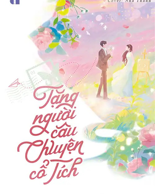 Tặng Người Câu Chuyện Cổ Tích