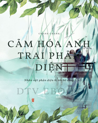 Cảm Hóa Anh Trai Phản Diện