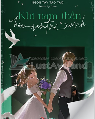 Khi Nam Thần Hóa Nam Trà Xanh