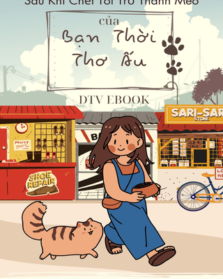 Sau Khi Chết Tôi Trở Thành Mèo Của Bạn Thời Thơ Ấu