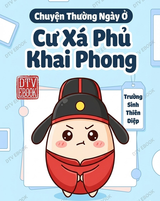 Chuyện Thường Ngày Ở Cư Xá Phủ Khai Phong