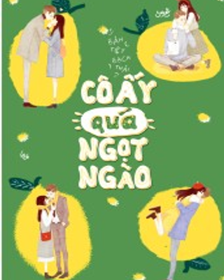 Cô Ấy Quá Ngọt Ngào
