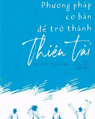 Phương Pháp Cơ Bản Để Trở Thành Thiên Tài