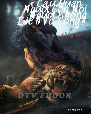 Thủy Hử: Cẩu Quan, Ngươi Còn Nói Ngươi Không Biết Võ Công? [C]