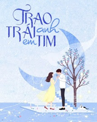 Trao Anh Trái Tim Em