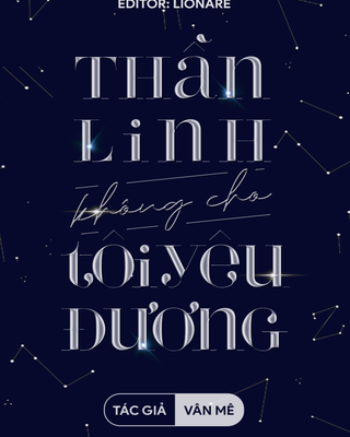 Thần Linh Không Cho Tôi Yêu Đương
