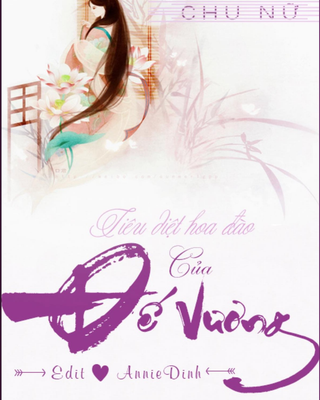 Tiêu Diệt Hoa Đào Của Đế Vương