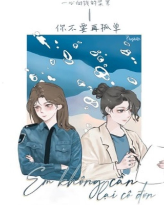 Em Không Cần Lại Cô Đơn