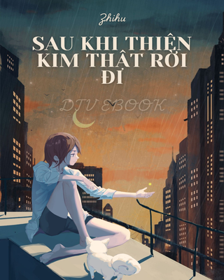 Sau Khi Thiên Kim Thật Rời Đi