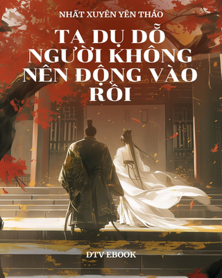 Ta Dụ Dỗ Người Không Nên Động Vào Rồi