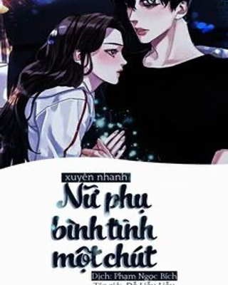 Xuyên Nhanh: Nữ Phối, Bình Tĩnh Một Chút