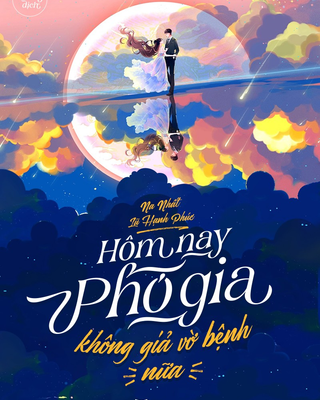 Hôm Nay Phó Gia Không Giả Vờ Bệnh Nữa