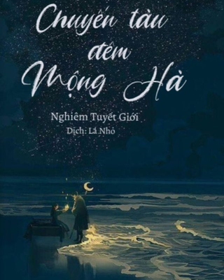 Chuyến Tàu Đêm Mộng Hà