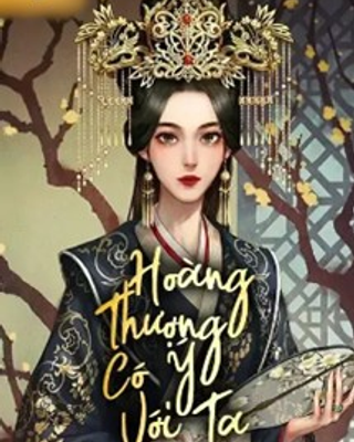 Hoàng Thượng Có Ý Với Ta