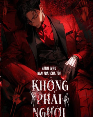 Hình Như Bạn Trai Của Tôi Không Phải Người