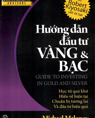 Hướng Dẫn Đầu Tư Vàng & Bạc