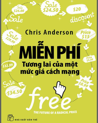 Miễn Phí - Tương Lai Của Một Mức Giá Cách Mạng