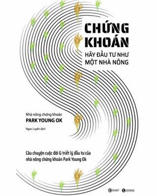 Chứng Khoán - Hãy Đầu Tư Như Một Nhà Nông