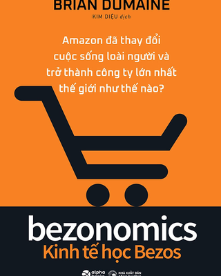 Bezonomics - Kinh Tế Học Bezos