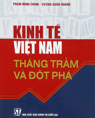 Kinh Tế Việt Nam - Thăng Trầm Và Đột Phá