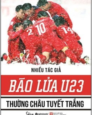 BÃO LỬA U23 - THƯỜNG CHÂU TUYẾT TRẮNG