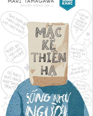 Mặc Kệ Thiên Hạ - Sống Như Người Nhật