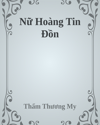 Nữ Hoàng Tin Đồn