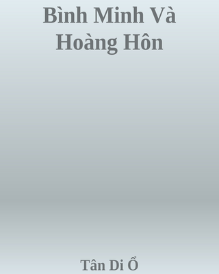 Bình Minh Và Hoàng Hôn