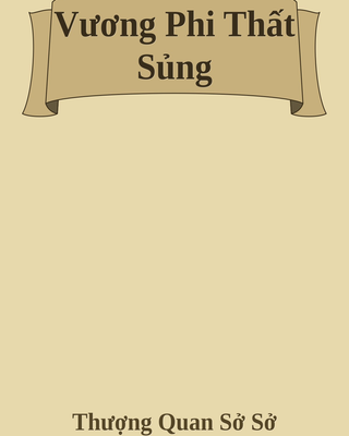 Vương Phi Thất Sủng