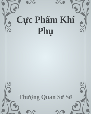 Cực Phẩm Khí Phụ