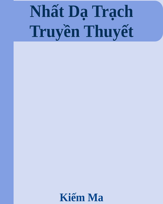 Nhất Dạ Trạch Truyền Thuyết