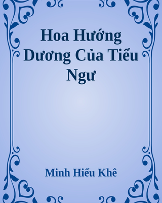 Hoa Hướng Dương Của Tiểu Ngư