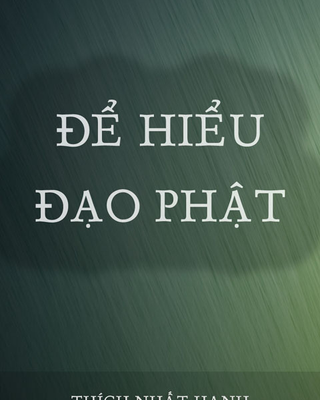Để Hiểu Đạo Phật